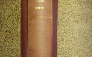 TAIDE lehtiä vuosilta 1945-1951 ( Sidottu iso kirja ) SIS.PK