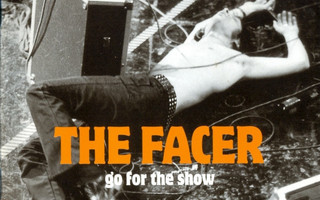 THE FACER: Go For The Show CD