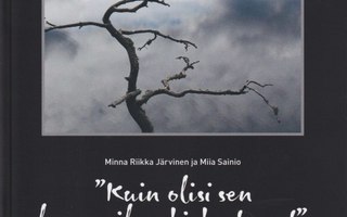 Minna Riikka Järvinen: Kuin olisi sen lapsen ilme kirkastunu