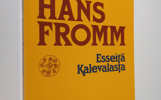 Hans Fromm : Esseitä Kalevalasta