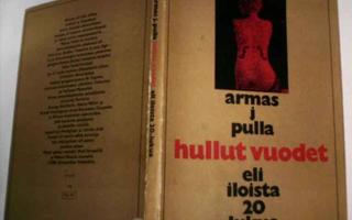 Armas J Pulla: Hullut vuodet eli iloista 20 lukua (1.p.1971)