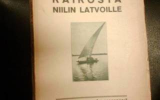 Väinö Pekkola KAIROSTA NIILIN LATVOILLE (1 p. 1921) Sis.pk