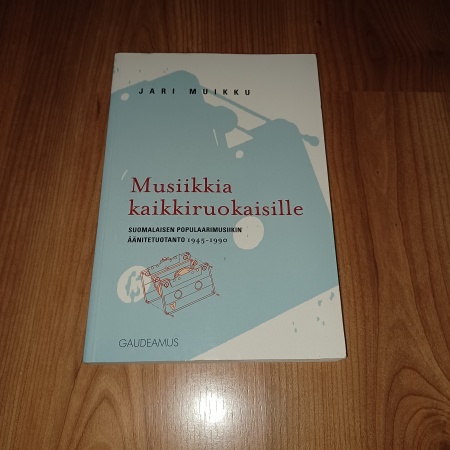 Musiikkia kaikkiruokaisille : suomalaisen populaarimusiikin 