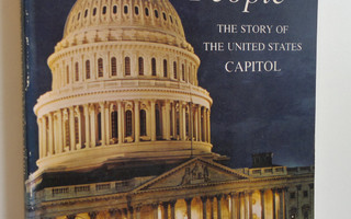 We, the People : the story of the United States capitol