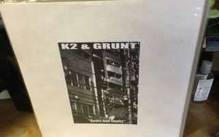 K2 & Grunt – Gears And Shafts