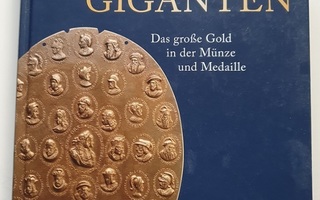 Kirja Gold Giganten Das grose Gold in der Munze und Medaille