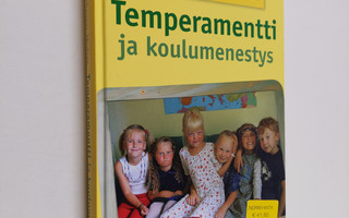 Liisa Keltikangas-Järvinen : Temperamentti ja koulumenestys