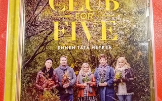 (SL) UUSI! CD) Club for Five – Ennen Tätä Hetkeä (2015)