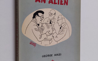 George Mikes : How to be an alien : A handbook for beginn...