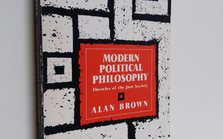 Alan Brown : Modern Political Philosophy - Theories of th...