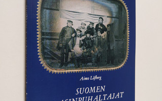 Aimo Löfberg : Suomen lasinpuhaltajat 1748-1860