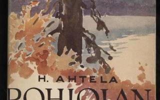 H.Ahtela: Pohjolan rapsodia sid.kp 1.p 1941  Ei pk