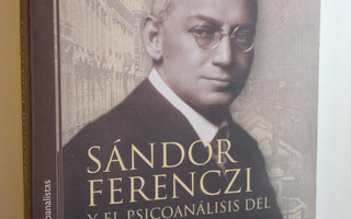 Pedro J. Boschan : Sandor Ferenczi y el psicoanalisis del...