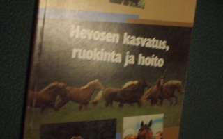 Hevosen kasvatus, ruokinta ja hoito (4.p.1999) Sis.postikulu