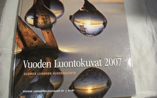 Vuoden Luontokuvat 2007 : Suomen luonnon vuodenkierto