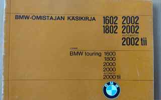 Omistajan käsikirja BMW 1602, 1802, 2002 ja 2002 tii
