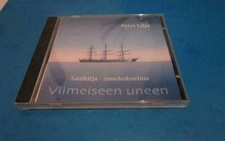 PETRI LILJA VIIMEISEEN UNEEN ÄÄNIKIRJA CD