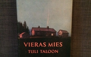 Mika Waltari: Vieras mies tuli taloon ja Jälkinätös