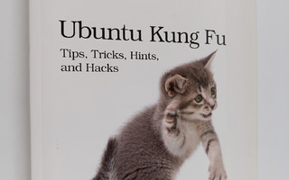 Keir Thomas : Ubuntu kung fu : tips, tricks, hints, and h...