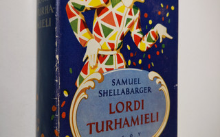 Samuel Shellabarger : Lordi Turhamieli