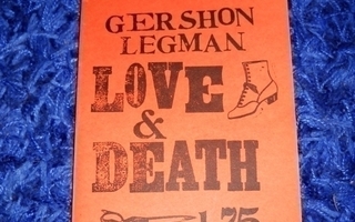 Gershon Legman: Love & Death