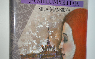 Silja Mansikka : Mykkä nainen ja miilunpolttaja (ERINOMAI...