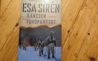 Esa Siren. Äänisen tuhopartiot