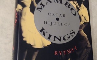 Oscar Hijuelos - Mambo kings Rakkauden rytmit