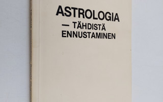 Ronald Chapman : Astrologia - tähdistä ennustaminen