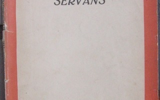 Kauppavakooja Servans,  G. W. Edlund 1917. 118 s.