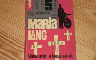 Lang, Maria: Murhenäytelmä hautausmaalla 1.p nid. v. 1963