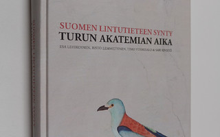 Suomen lintutieteen synty : Turun Akatemian aika