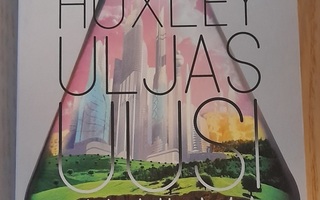 Huxley Aldous : Uljas uusi maailma. Nidottu