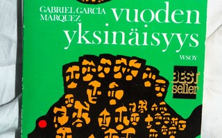 Gabriel Garcia Marquez SADAN VUODEN YKSINÄISYYS