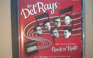 The Del Rays - Play Old School Rock N Roll CD