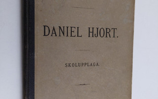 Josef Julius Wecksell : Daniel Hjort : sorgespel i fyra a...