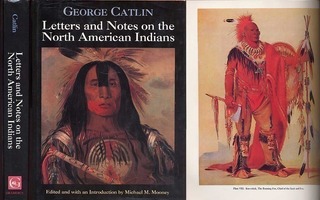 George Catlin.Letters and Notes on the North American Indian