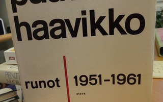 Paavo Haavikko: Runot 1951 - 1961