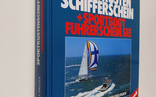 Rolf Dreyer : Sportkustenschifferschein und Sportbootfuhr...