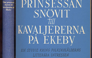 Från Prinsessan Snövit till Kavaljererna på Ekeby: en studi