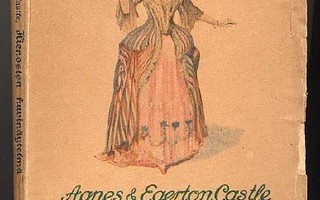 Castle, Agnes ja Egerton: Hienoston huvinäytelmä (1917)