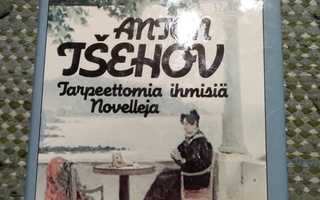 Anton Tsehov: Tarpeettomia ihmisiä