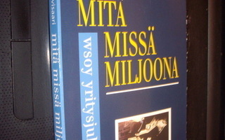 Puttonen ym.: Mitä missä miljoona ( 2 p. 1999 ) Sis.pk