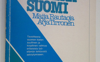 Maija Rautaoja : Käyttökielenä suomi