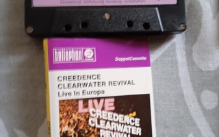 C-KASETTI: CREEDENCE CLEARWATER REVIVAL : LIVE IN EUROPA