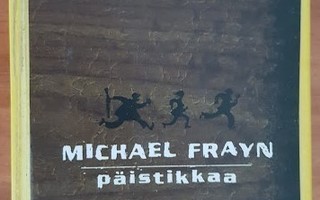 Michael Frayn: Päistikkaa