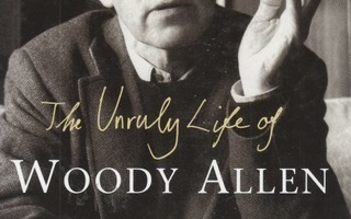 The Unruly Life of Woody Allen - Marion Meade - 2000