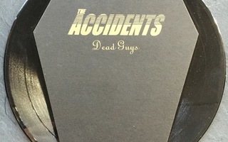 The Accidents Dead Guys 7" Vinyl
