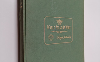 Hugh Johnson : The world atlas of wine : a complete quide...