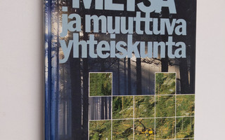 Kullervo Kuusela : Metsä ja muuttuva yhteiskunta